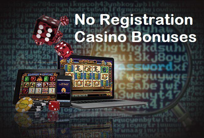no registration casino bonuses