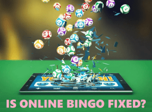 is online bingo fixed